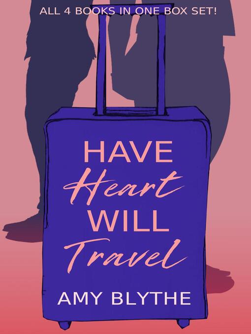 Title details for Have Heart, Will Travel by Amy Blythe - Available